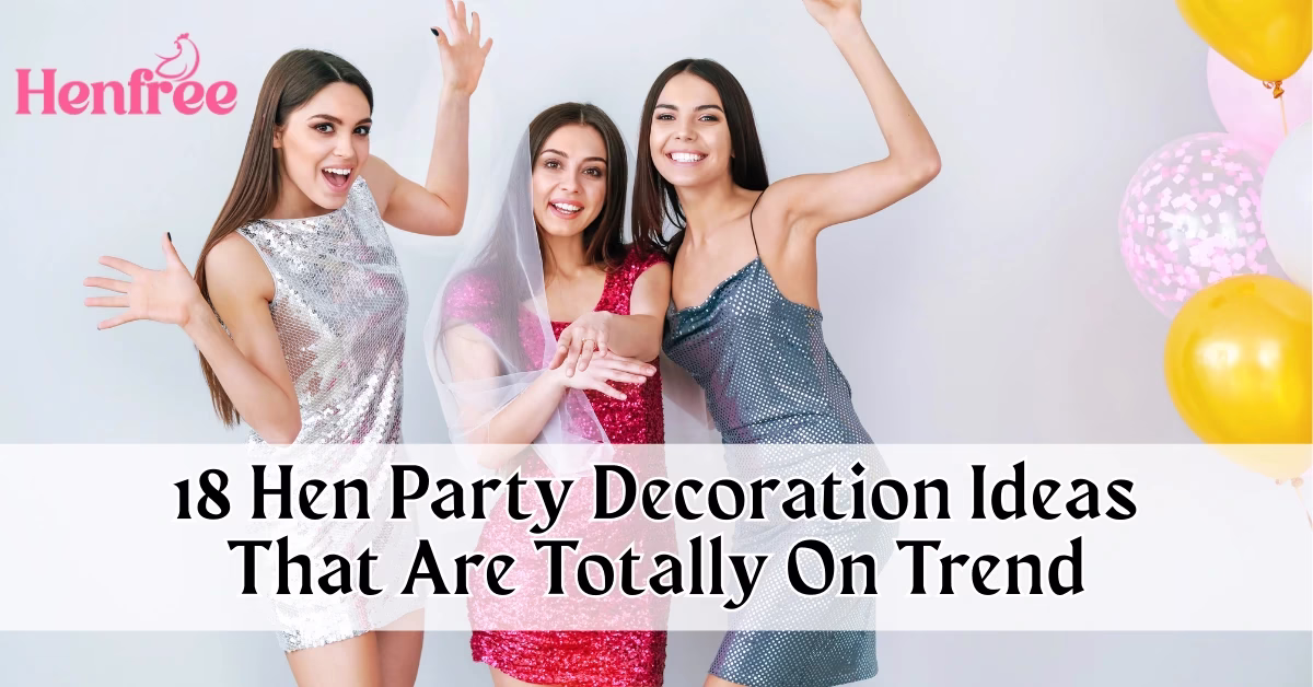 hen party decoration ideas
