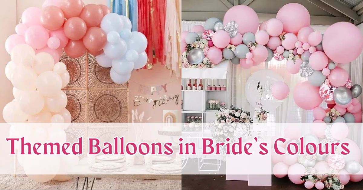 Themed Balloons in Bride’s Colours