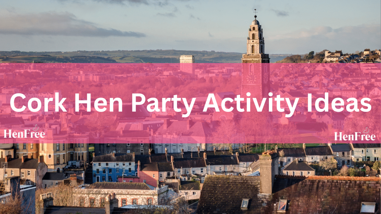 Cork Hen Party Activity Ideas