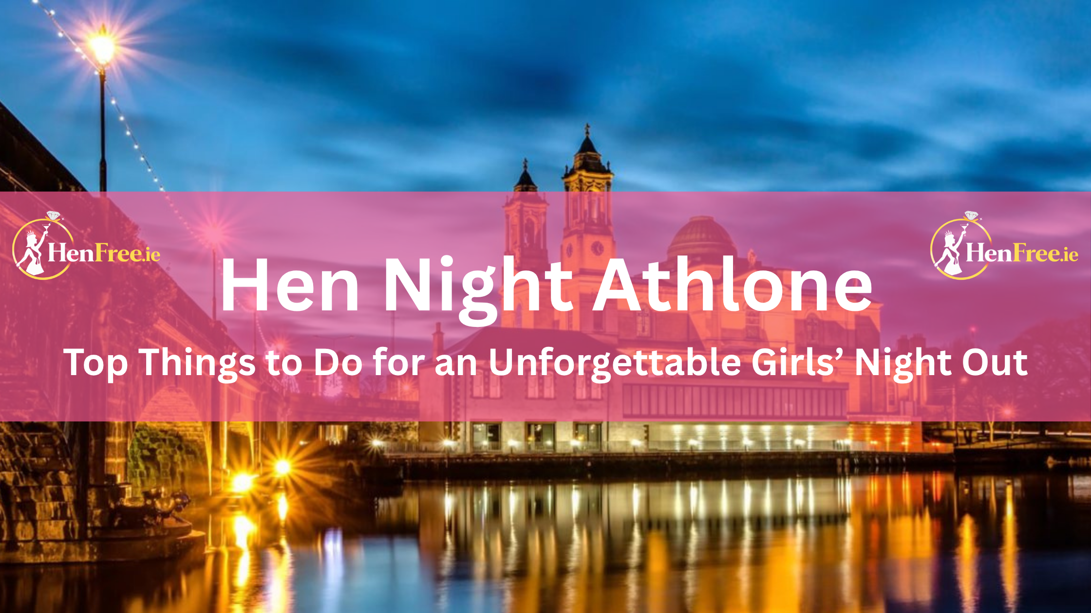 Hen Night Athlone