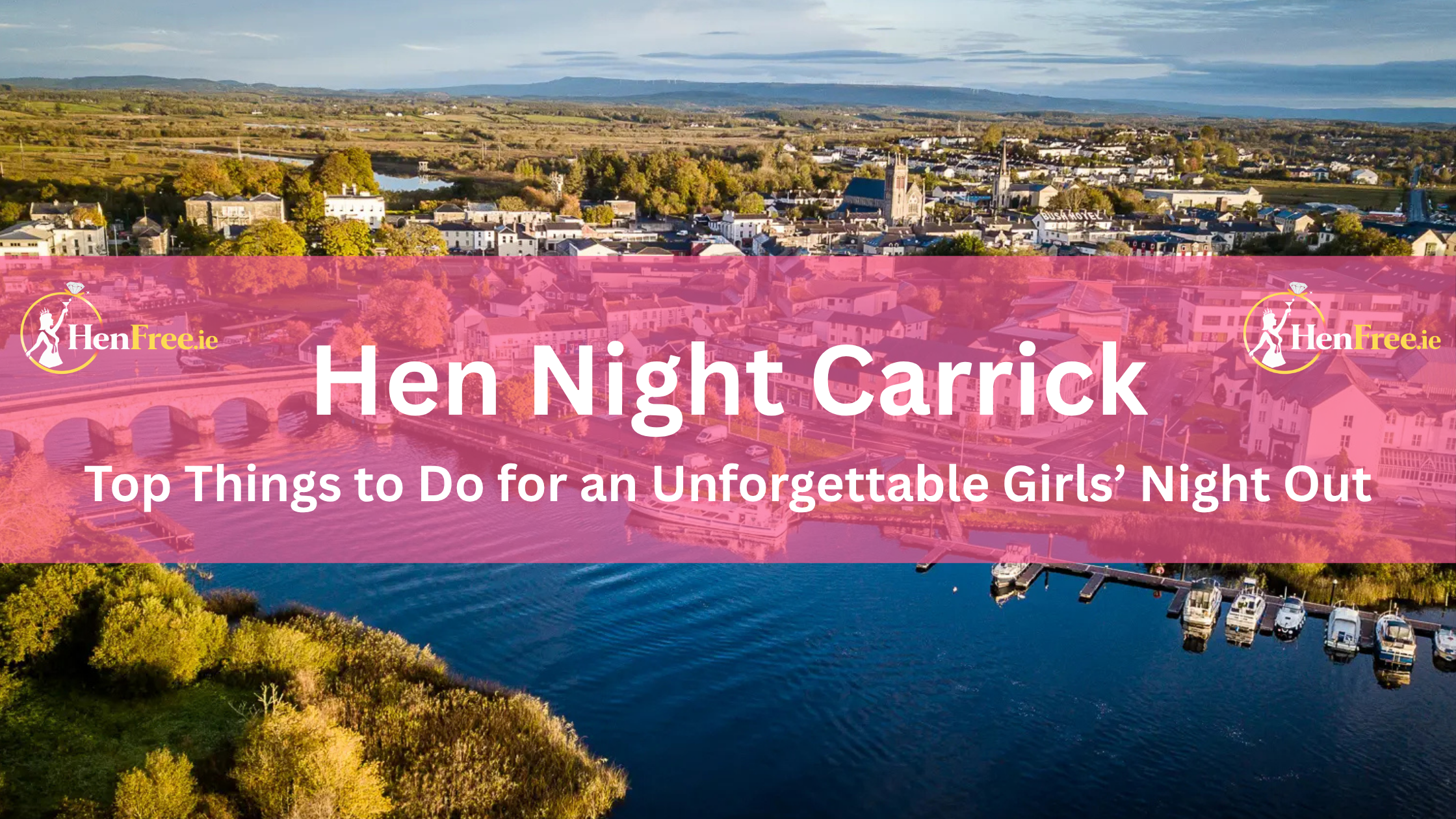 Hen Night Carrick on Shannon