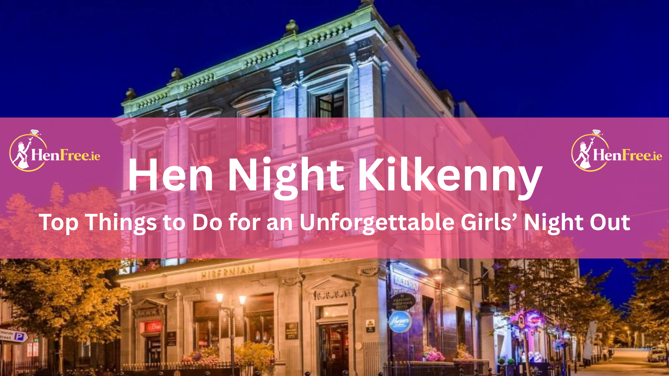 Hen Night Kilkenny