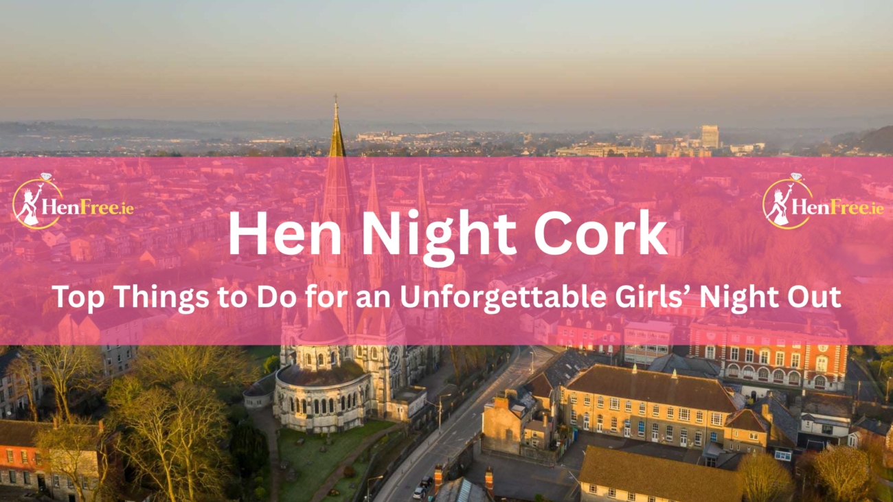 Hen Night Cork