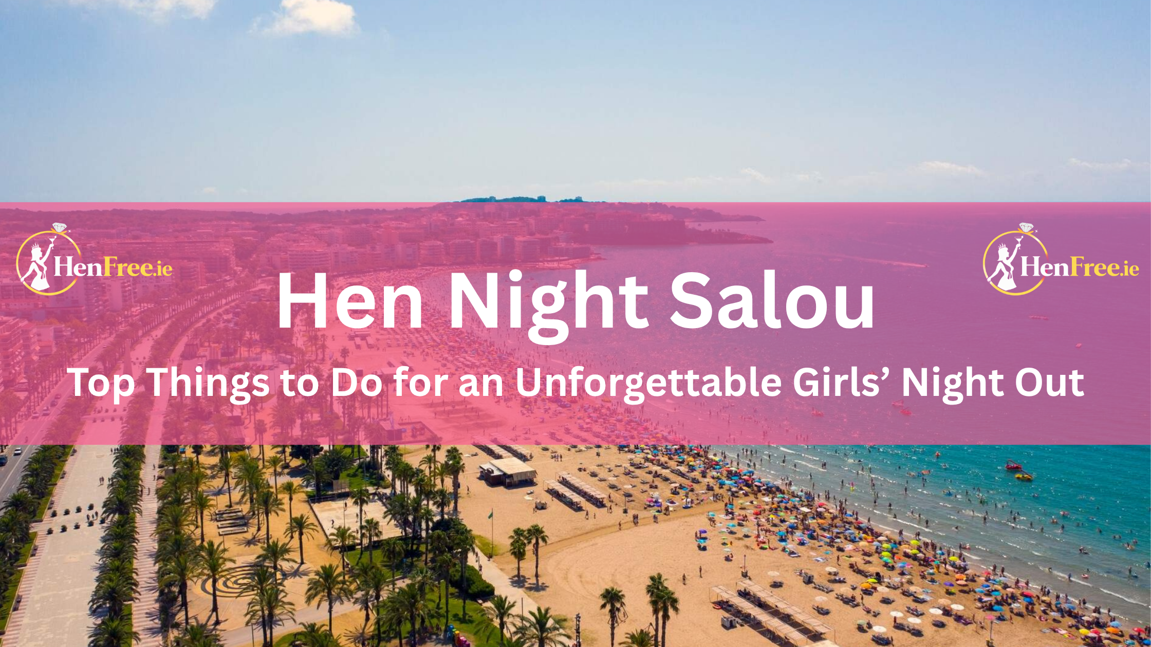 Hen Night Salou