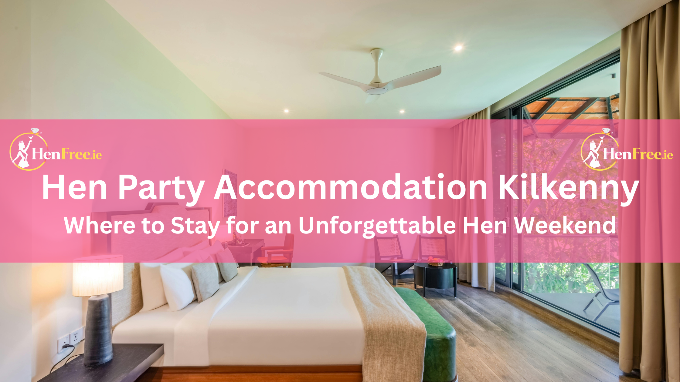 Hen Party Accommodation Kilkenny