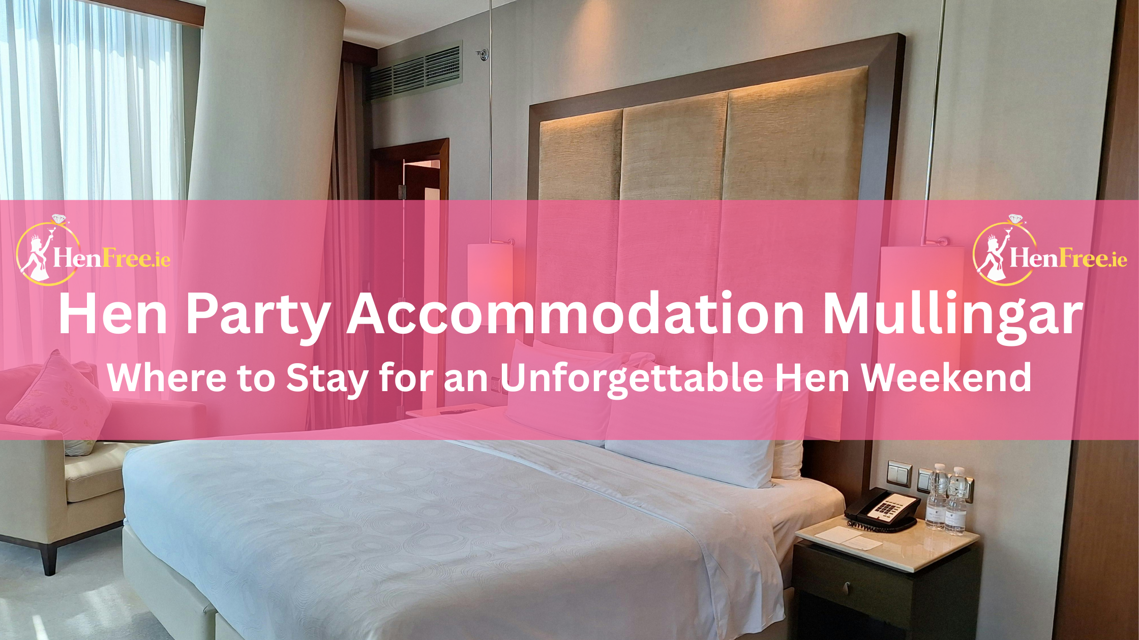 Hen Party Accommodation Mullingar