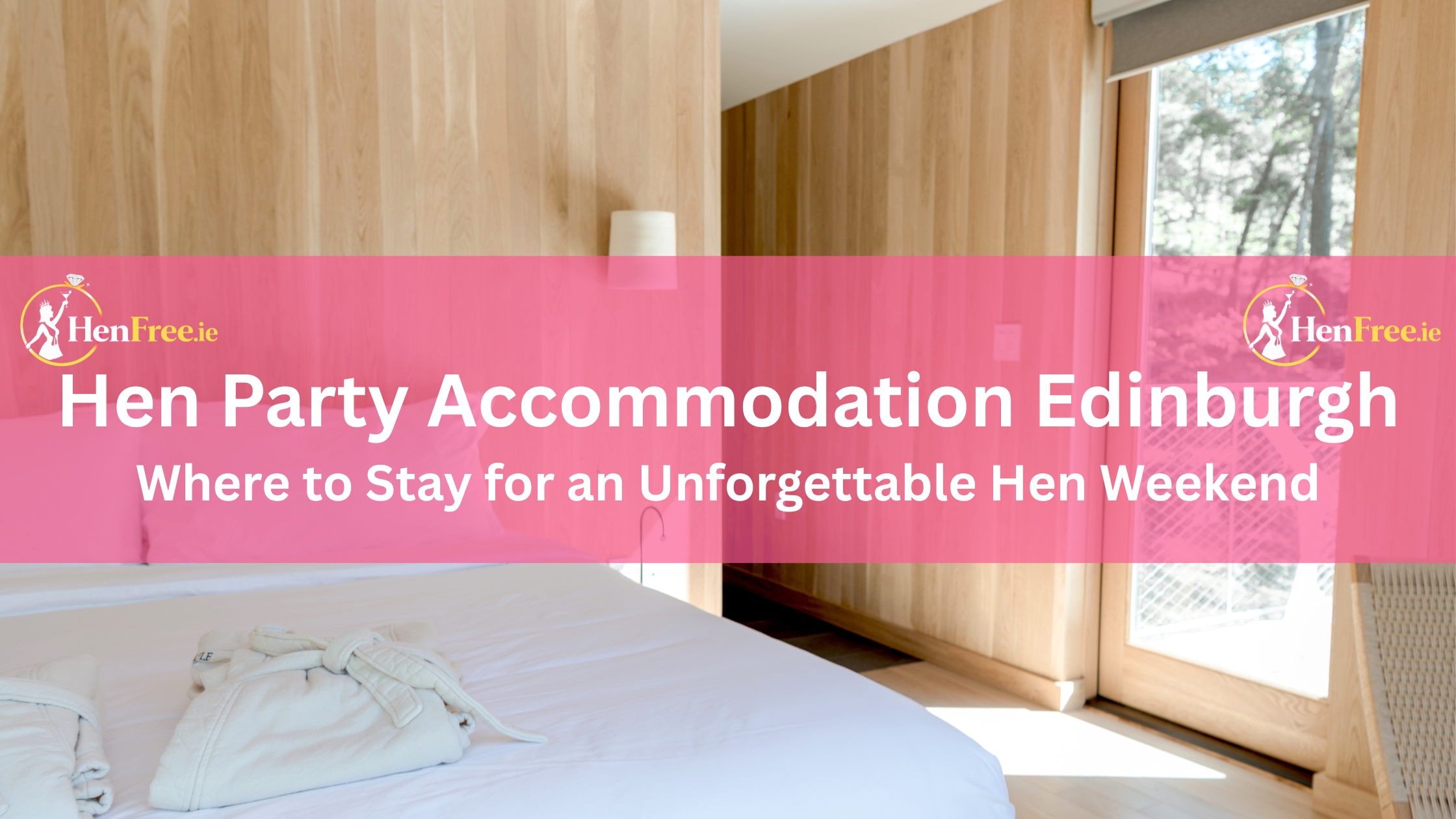 Hen Party Accommodation Edinburgh