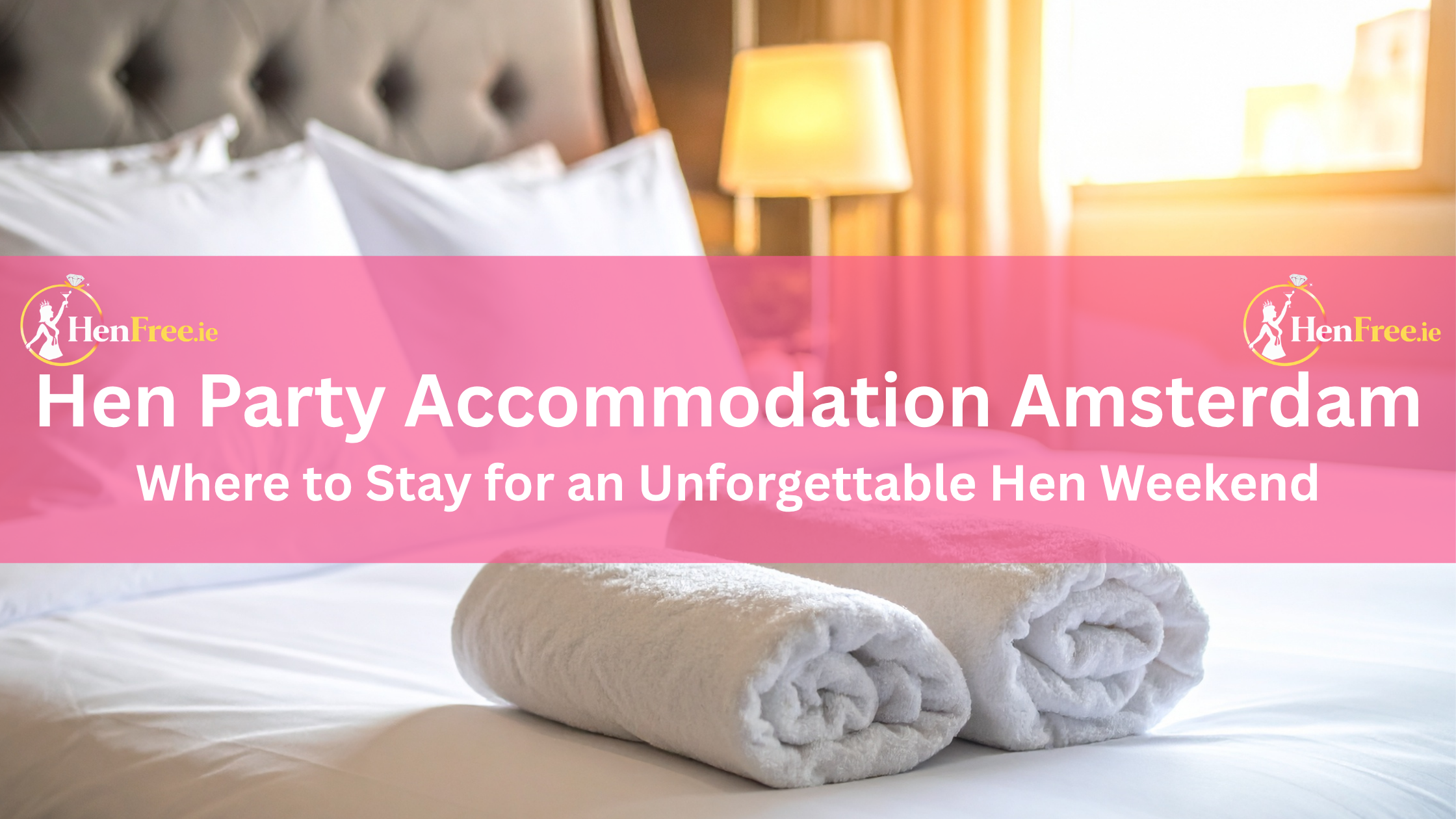 Hen Party Accommodation Amsterdam